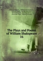 The Plays and Poems of William Shakspeare. 16