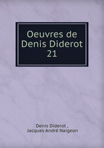 Oeuvres de Denis Diderot. 21