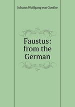 Faustus: from the German