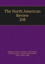 The North American Review. 208