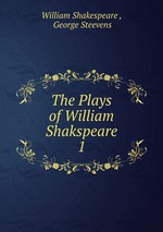 The Plays of William Shakspeare. 1