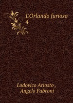 L`Orlando furioso. 4