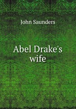 Abel Drake`s wife