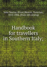 Handbook for travellers in Southern Italy;