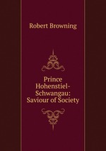 Prince Hohenstiel-Schwangau: Saviour of Society