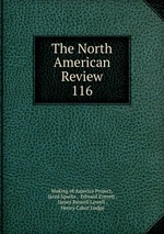 The North American Review. 116