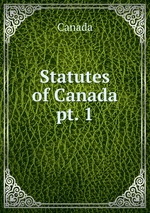 Statutes of Canada. pt. 1