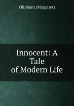 Innocent: A Tale of Modern Life