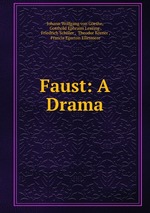 Faust: A Drama