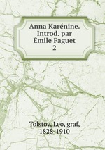 Anna Karnine. Introd. par mile Faguet. 2