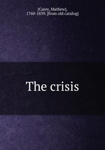 The crisis