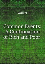 Common Events: A Continuation of Rich and Poor