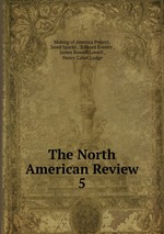 The North American Review. 5