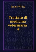 Trattato di medicina veterinaria .. 4