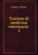 Trattato di medicina veterinaria .. 3