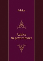 Advice to governesses