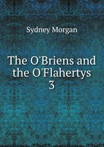 The O`Briens and the O`Flahertys. 3