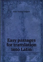 Easy passages for translation into Latin