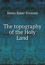The topography of the Holy Land