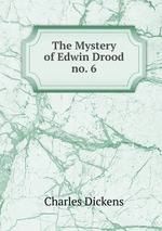 The Mystery of Edwin Drood. no. 6