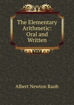 The Elementary Arithmetic: Oral and Written