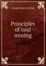 Principles of coal mining