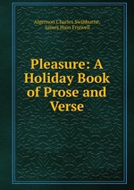 Pleasure: A Holiday Book of Prose and Verse