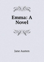 Emma: A Novel