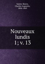 Nouveaux lundis. 1; v. 13