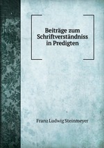 Beitrge zum Schriftverstndniss in Predigten