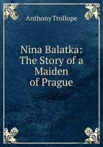 Nina Balatka: The Story of a Maiden of Prague