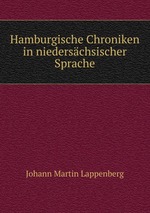 Hamburgische Chroniken in niederschsischer Sprache
