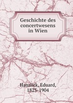 Geschichte des concertwesens in Wien
