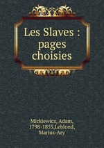 Les Slaves : pages choisies