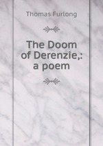 The Doom of Derenzie,: a poem
