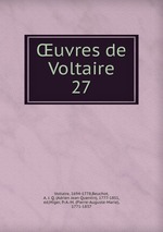 uvres de Voltaire. 27