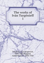 The works of Ivn Turgnieff. 1