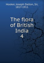 The flora of British India. 4