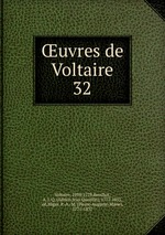 uvres de Voltaire. 32