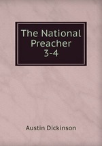 The National Preacher. 3-4