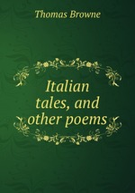 Italian tales, and other poems