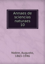 Annaes de sciencias naturaes. 10