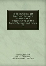 Poetical works. 1st American ed., with introductory observations on the Faerie Queene, and notes. 02