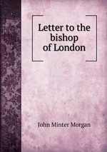 Letter to the bishop of London