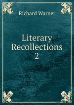 Literary Recollections. 2