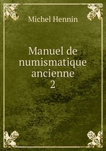 Manuel de numismatique ancienne. 2