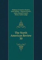 The North American Review. 30