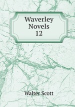 Waverley Novels. 12