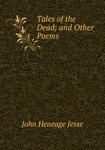 Tales of the Dead; and Other Poems