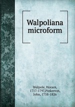 Walpoliana microform